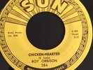 Sun Records 45 284 Mint Roy Orbison Chicken Hearted