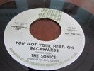 THE SONICS   GARAGE 45 ON JERDEN  LABEL PROMO  YOU GOT YOUR HEAD ON BACKWARDS