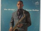 Sonny Rollins - The Bridge LP - RCA Victor - LSP 2527 Stereo DG