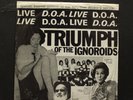 D.O.A. Triumph of the Ignoroids LP uncensored vinyl LIVE 1979 RARE PUNK Limited