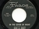 Hear- Rare Garage 45- Don & Jerry/Fugitives - In The Cover Of Night- Fabor # 140