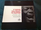 Original Stereo Jazz LP : John Lee Hooker   It Serve You Right To Suffer   9103