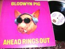BLODWYN PIG  -    Ahead Rings Out,      RARE ORIGINAL 1969 UK LP..... NICE COPY