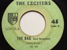THE EXCITERS - THE BAG Panama FUNK James Brown SOUL 45 LOYOLA Mega RARE LISTEN