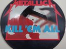 62D	Metallica	Kill 'em all	(MFN 7 P)	UK 1st press PICTURE DISC LP no Barcode