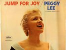 PEGGY LEE-JUMP FOR JOY-NEAR MINT RECORD, SELDOM PLAYED