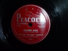 BIG MAMA THORNTON hound dog / night mare 78 RPM PEACOCK 1952