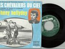 SP 45 tours Johnny Hallyday  Les chevaliers du ciel  Philips B 370 - 450 F