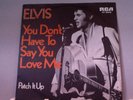 Elvis Presley - You Don't Have To Say You Love Me 7