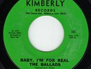 The Ballads-Baby, I'm For Real/Dizzy World-Sweet Soul 45 on Kimberly-Listen