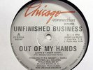 UNFINISHED BUSINESS-OUT OF MY HANDS ON CHICAGO CONNECTION HOUSE 12