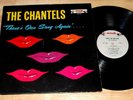 THE CHANTELS ORIGINAL END  DOO WOP LP THERE'S OUR SONG AGAIN