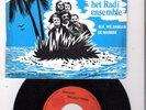 VINYL SINGLE // HET  RADI-ENSEMBLE  --  KOM  WEER  NAAR  M'N  EILAND / VERTALING