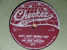 1957 R&B Doo Wop 78 rpm THE TUNE WEAVERS Happy, Happy Birthday Baby  CHECKER EX