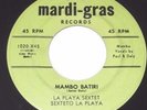 LA PLAYA SEXTET RARE LATIN 45 ON MARDI GRAS MAMBO BATIRI/THE LAUGHING CHA CHA