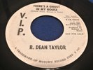R. DEAN TAYLOR There's A Ghost In My House 45 PROMO V.I.P. MOTOWN NORTHERN rare