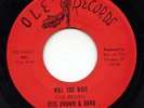 Hear- Rare Northern Soul 45- Otis Brown & Band- Will You Wait- Ole Records # 102