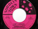 THOMAS EAST & FABULOUS PLAYBOYS-I GET A GROOVE /YOU'RE WHAT'S HAPPENING ON T
