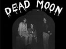 Dead Moon In The Graveyard 180gm Vinyl LP Record  garage punk rock legends  NEW