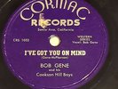 78 rpm Honky-Tonk, Rock-A-Billy by Bob Gene, Eddie Miller on Cormac 009 grade E-