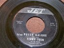 TERRY TEEN - JET LABEL - PUSSY GALORE & ROCKIN' CHAIR - PLAYS VG++