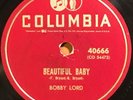 Bobby Lord-Beautiful Baby/Fire Of Love Columbia 40666 78 Rockabilly in E/E-