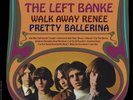 THE LEFT BANKE - WALK AWAY RENEE /  PRETTY BALLERINA SUNDAZED LP