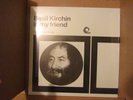 BASIL KIRCHIN IS MY FRIEND-  LTD EDITION  CLEAR  VINYL- TRUNK  RECORDS
