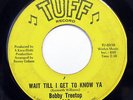 BOBBY TREETOP-WAIT TILL I GET TO KNOW YOU ON TUFF NORTHERN 45-HEAR