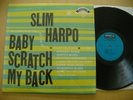 SLIM HARPO- BABY SCRATCH MY BACK RARE 70s RE OF 1966 BLUES LP SWAMP BLUES MINT