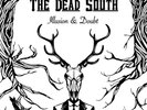 THE DEAD SOUTH - ILLUSION & DOUBT   VINYL LP+CD NEW+