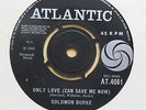 SOLOMON BURKE Only Love [Can Save Me Now] UK 7