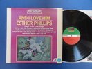 ESTHER PHILLIPS  AND I LOVE HIM Atlantic USA LP EX