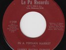 SAMMY PAGNA QUINTET In A Persian Market *MONSTROUS* r&b tittyshaker 45 funk HEAR