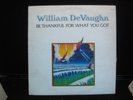 William DeVaughn Be Thankful For What You Got RLX 100 -RECORD