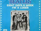 The Beatles ?– Eight Days A Week / I'm A Loser(Odeon–2C010-04459,France 1976)