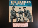 Beatles And I Love Her If I Fell Picture 45 Sleeve ONLY PS 7