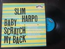 RARE SLIM HARPO BABY SCRATCH MY BACK EXCELLO LP 8005 REISSUE