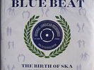 2-TONE SKA   LP x 2 The History Of Blue Beat - The Birth Of Ska SEALED B1-BB25