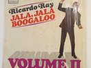RICARDO RAY / JALA, JALA BOOGALOO / VOL 2 / LP RECORD / N MINT-