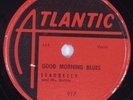 Blues 78 LEADBELLY Good Morning Blues ATLANTIC HEAR