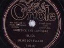 Blues 78 BLIND BOY FULLER Homesick & Lonesome Blues ORIOLE 7-03-67 HEAR