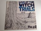 THE FALL LIVE AT THE WITCH TRIALS LP SFLP 1 MARK E SMITH MARC RILEY BLUE ORCHIDS