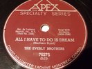 Apex 76275 The Everly Brothers All I Have To Do Is Dream / Claudette 78 RPM E+