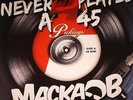 MACKA B - Never Played A 45 - Vinyl (LP)