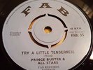 PRINCE BUSTER - TRY A LITTLE TENDERNESS / ALL MY LOVING 7