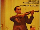 LEONID KOGAN KONDRASHIN BRAHMS VIOLIN CONCERTO ETERNA ED.1 STEREO 826149 NM