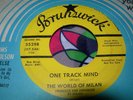 THE WORLD OF MILAN - One Track Mind/Shades Of Blue - DJ 60's GARAGE PSYCH -RARE