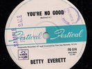 (BETTY EVERETT-You’re No Good/ Chained to Your Love )-H7-7