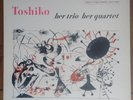 TOSHIKO AKIYOSHI Her Trio Her Quartet STORYVILLE STLP 918 Original US 1956 MONO